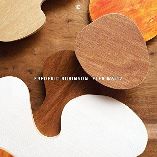 Frederic Robinson: Flea Waltz \ CD