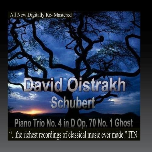Oistrakh, David / Knushevitsky, Sviatoslav / Oborin: David Oistrakh - Schubert Piano Trio No. 4 in D Op. 70 No. 1 Ghost \ CD