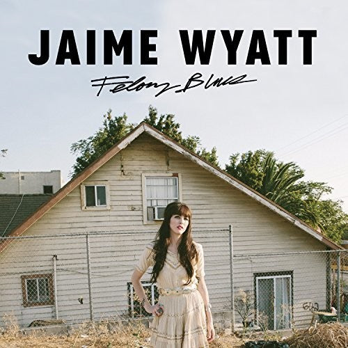 Jaime Wyatt: Felony Blues \ CD