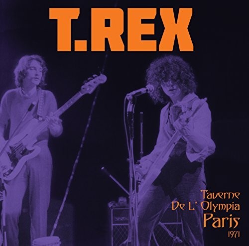T.Rex- Taverne De L'Olympia Paris 1971 - VINYL