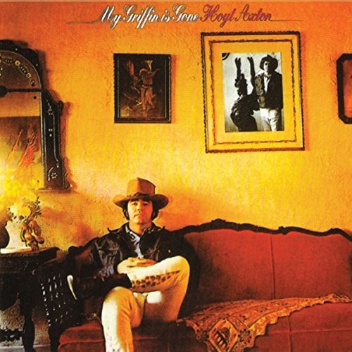 Hoyt Axton: My Griffin Is Gone \ CD