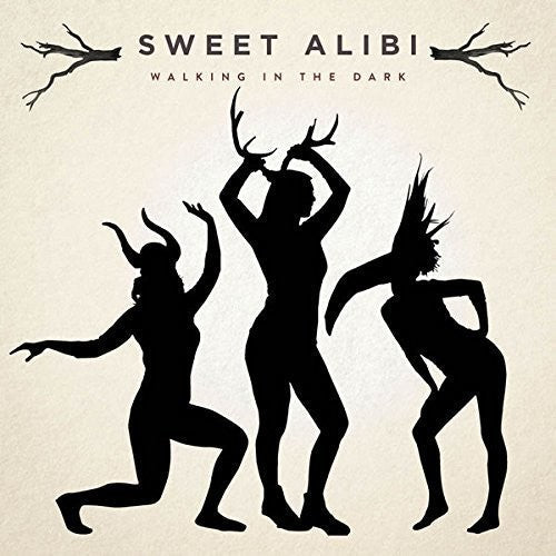 Sweet Alibi: Walking In The Dark \ LP