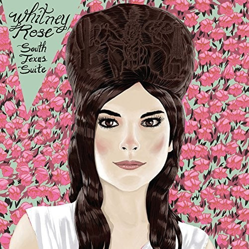 Whitney Rose: South Texas Suite \ LP