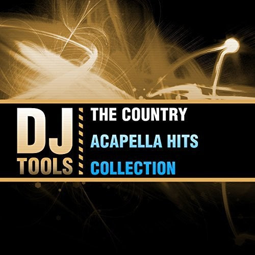 DJ Tools: Country Acapella Hits Collection \ CD