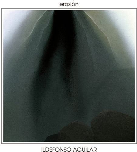 Ildefonso Aguilar: Erosion \ LP