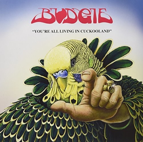 Budgie- You're All Living In Cuckooland - VINYL