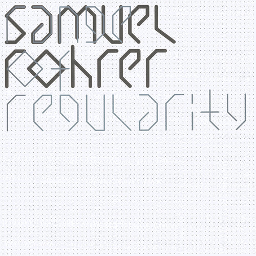 Samuel Rohrer: Range Of Regularity \ LP