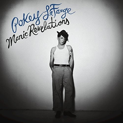 Pokey LaFarge: Manic Revelations \ CD