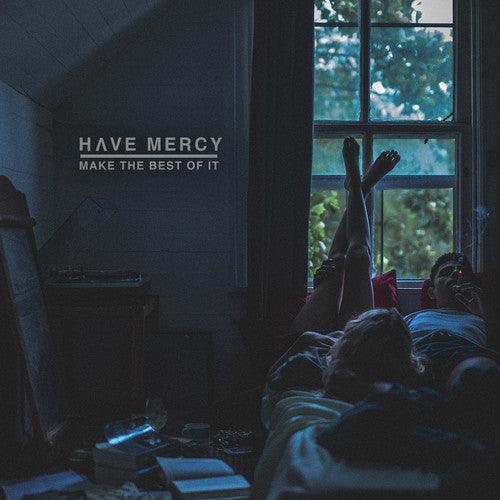 Have Mercy- Make The Best Of It - VINYL