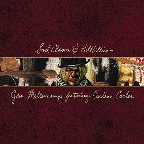 John Mellencamp- Sad Clowns & Hillbillies - VINYL