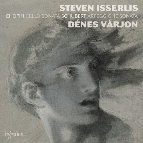 Steven Isserlis: Chopin & Schubert: Cello Sonatas \ CD