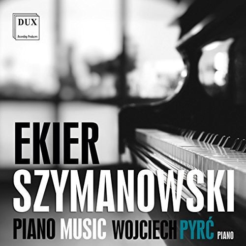 Ekier / Szymanowski: Piano Music \ CD