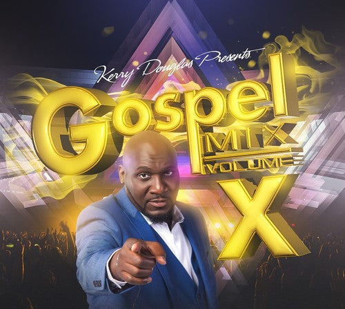 Various Artists: Kerry Douglas Presents Gospel Mix Volume X \ CD