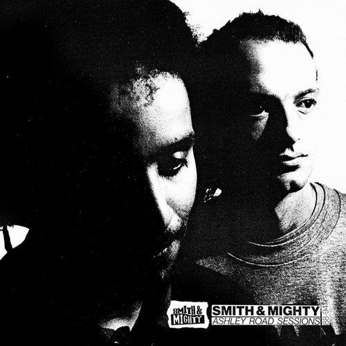 Smith & Mighty: Ashley Road Sessions \ LP