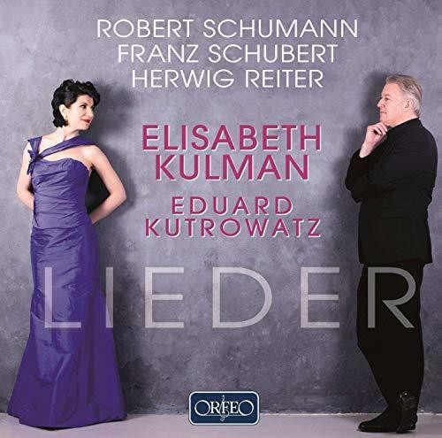Schumann / Kulman / Kutrowatz: Lieder \ CD