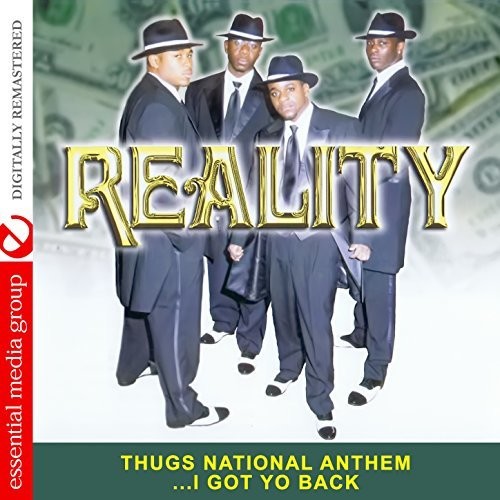 Reality: Thugs National Anthem i Got Yo Back \ CD