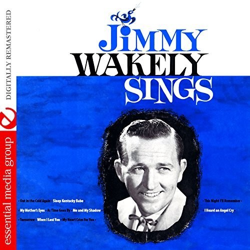 Jimmy Wakely: Jimmy Wakely Sings \ CD