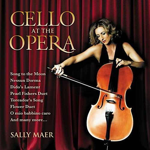 Sally Maer: Cello At The Opera \ CD