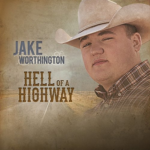 Jake Worthington: Hell Of A Highway \ CD