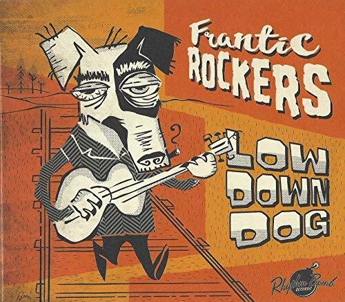 Frantic Rockers: Low Down Dog \ CD