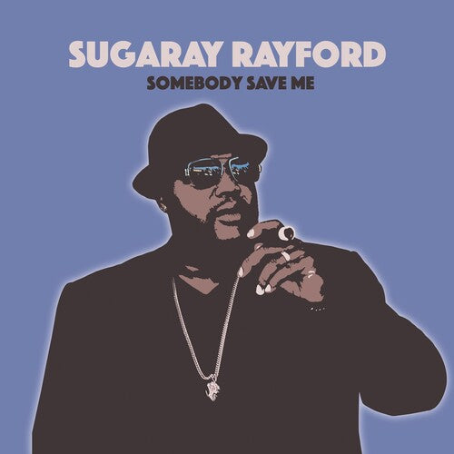 Sugaray Rayford: Somebody Save Me \ LP