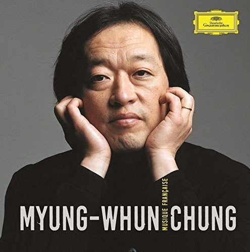 Chung Myung-Whun: Musique Francaise \ CD