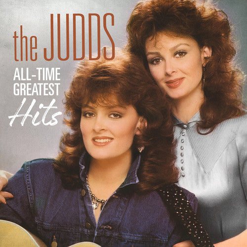 The Judds: All-Time Greatest Hits \ CD