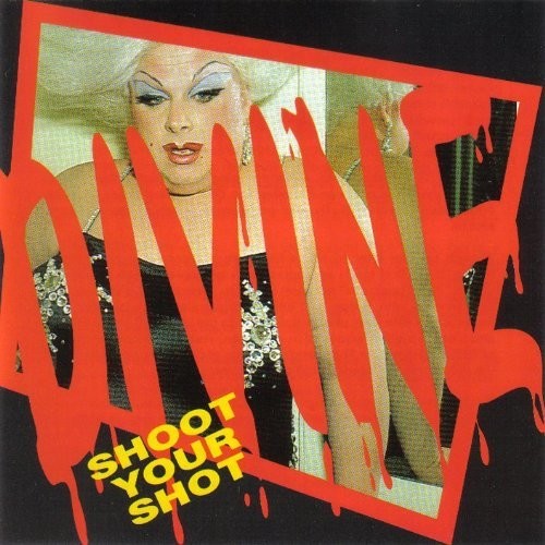 Divine: Shoot Your Shot: Best Of \ LP