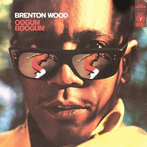 Brenton Wood- Oogum Boogum - VINYL