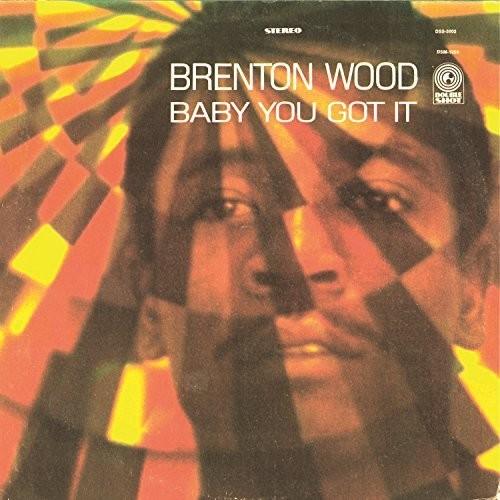 Brenton Wood- Baby You Got It - VINYL