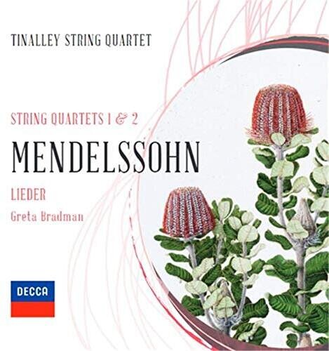 Mendelssohn / Bradman, Greta / Tinalley String Qrt: Mendelssohn: String Quartets 1 & 2 \ CD