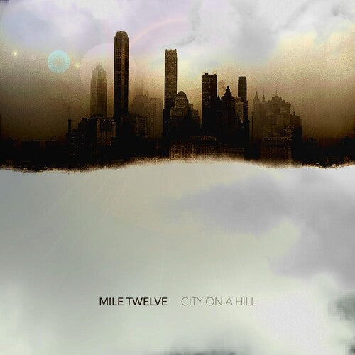 Mile Twelve: City On A Hill \ CD