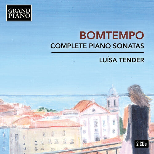 Bomtempo / Tender: Complete Piano Sonatas \ CD