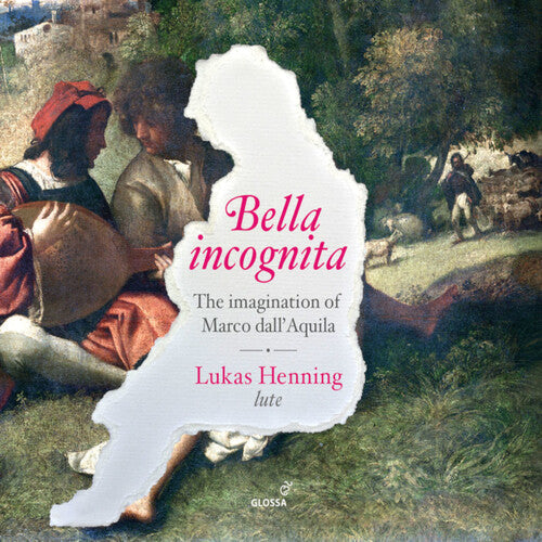 Dall'Aquila / Henning: Bella Incognita \ CD