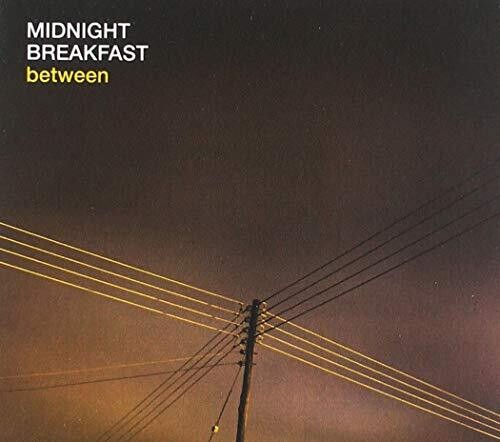 Midnight Breakfast: Between \ CD