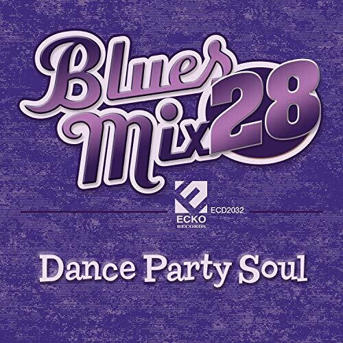 Various Artists: Blues Mix Volume 28: Dance Party So \ CD