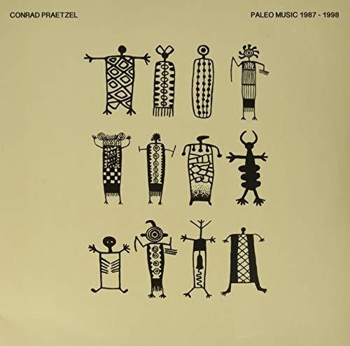 Conrad Praetzel: Paleo Music 1987-1998 \ LP