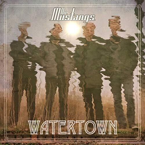 The Mustangs: Watertown \ CD