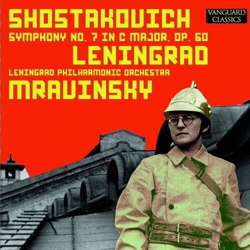 Yevgeny Mravinsky: Shostakovich: "Leningrad" Symphony, No. 7 in C, Opus 60 \ CD