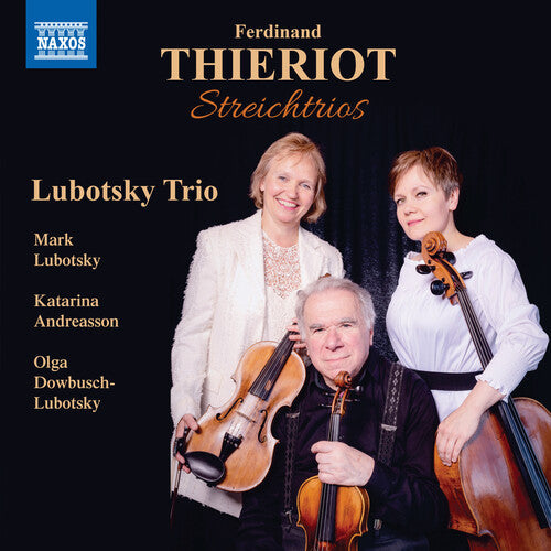 Thieriot / Lubotsky Trio: Streichtrios \ CD