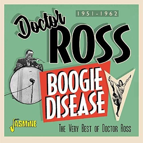 Doctor Ross: Boogie Disease: Very Best Of Doctor Ross 1951-1962 \ CD
