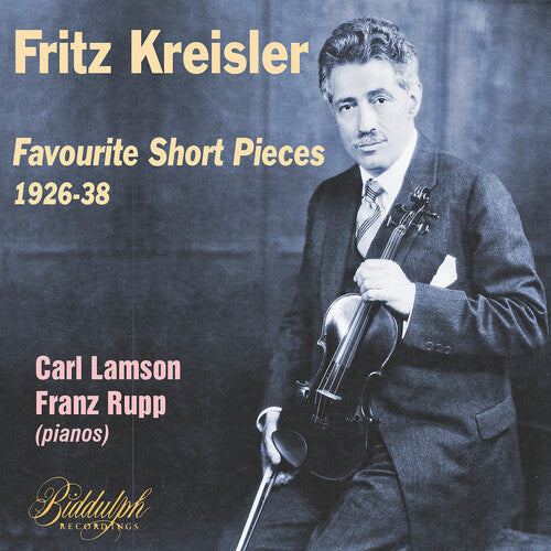 Fritz Kreisler: Fritz Kreisler: Favourite Short Pieces 1926-38 \ CD