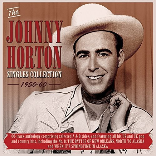 Johnny Horton: Singles Collection 1950-60 \ CD
