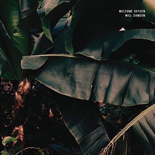 Will Samson: Welcome Oxygen \ LP