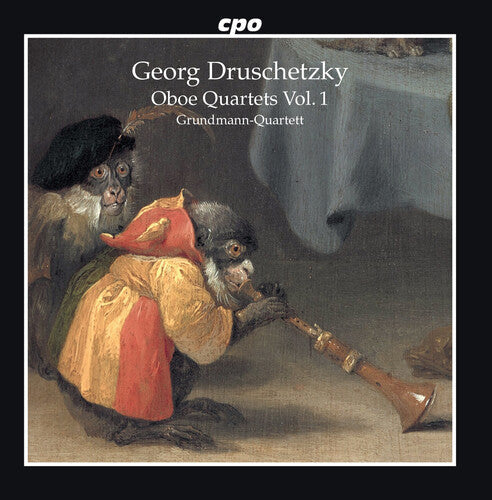 Druschetzky / Grundmann-Quartett: Oboe Quartets 1 \ CD