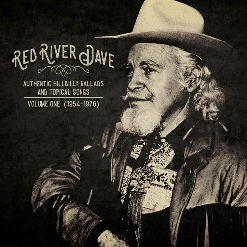 Red River Dave: Authentic Hilbilly Ballads And Topical Songs 1 \ CD
