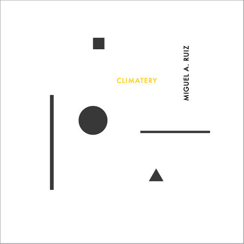 Miguel a Ruiz: Climatery \ LP