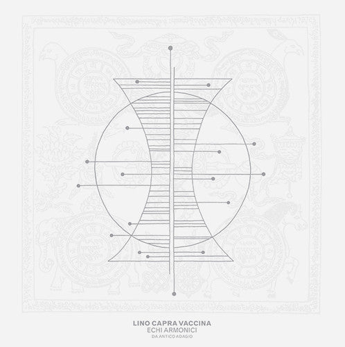 Lino Capra Vaccina: Echi Armonici Da Antico Adagio \ LP