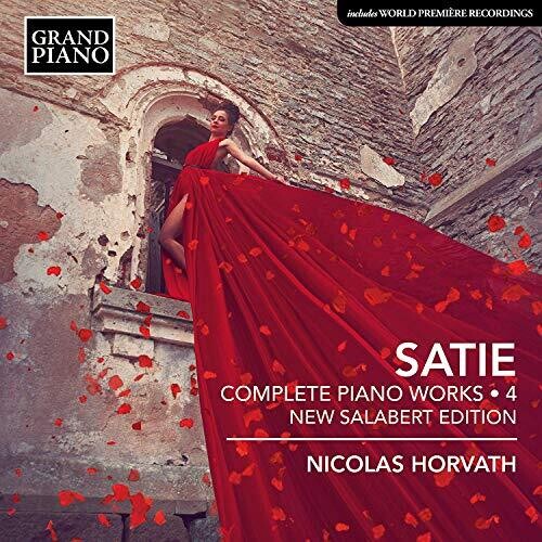 Satie / Horvath: Complete Piano Works 4 \ CD