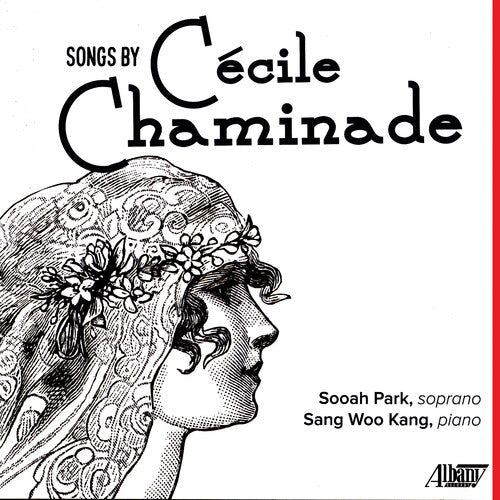 Park / Kang: Songs By Cecile Chaminade \ CD
